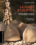 Forêt sculptée (La): mouvement Essarts